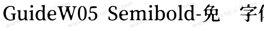 GuideW05 Semibold字体转换